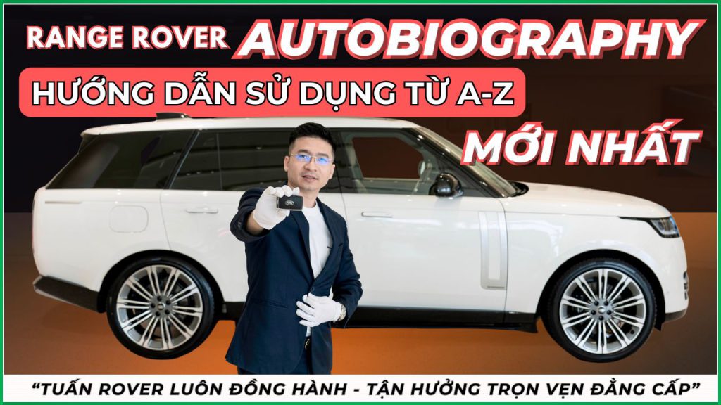 Hướng dẫn chi tiết cách sử dụng Range Rover Autobiography LWB 2026. Làm chủ công nghệ hỗ trợ lái, massage ghế, âm thanh Meridian và mẹo vận hành bền bỉ từ Tuấn Rover. Hotline: 0931 328 667